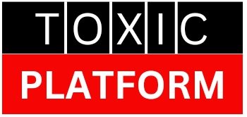 Toxic Platform